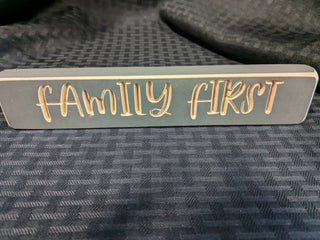 "Family First" engraved block